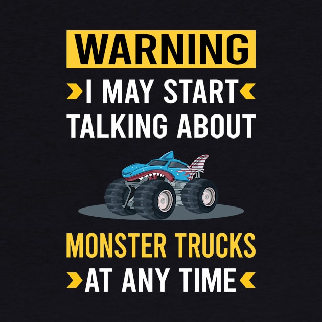 Warning Monster Truck Trucks by Good Day